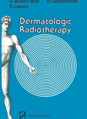 【预售】Dermatologic Radiotherapy