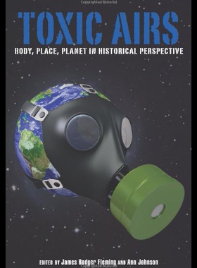 【预售】Toxic Airs: Body, Place, Planet in Historical Per