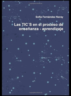 【预售】Las Tics En El Proceso de Ensenanza - Aprendizaje