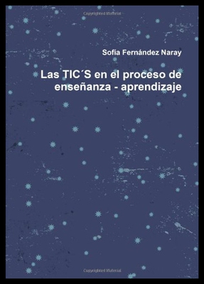 【预售】Las Tics En El Proceso de Ensenanza - Aprendizaje
