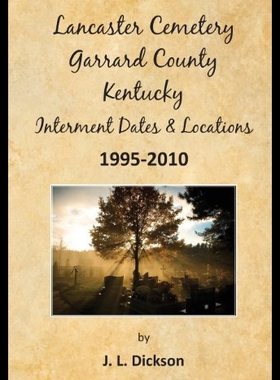 【预售】Lancaster Cemetery, Garrard County, Kentucky Inte