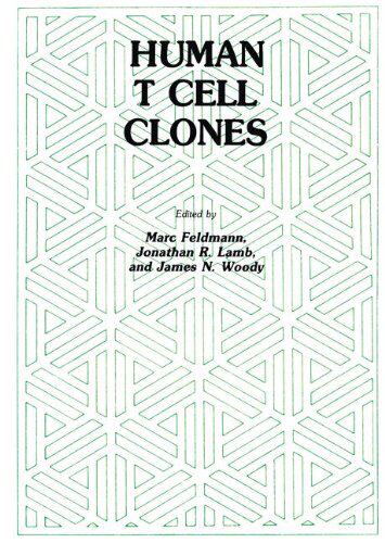 【预售】Human T Cell Clones: A New Approach to Immune ...