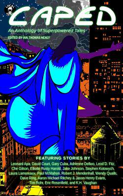 【预售】Caped: An Anthology of Superhero Tales