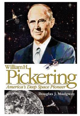 【预售】William H. Pickering: America's Deep Space Pioneer
