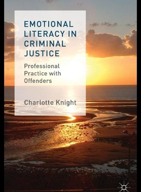 【预售】Emotional Literacy in Criminal Justice: Professio