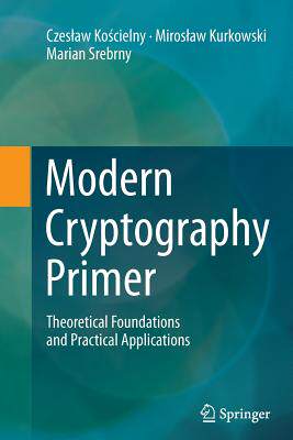 【预订】Modern Cryptography Primer: Theoreti...