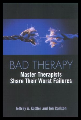 【预售】Bad Therapy: Master Therapists Share Their Wors
