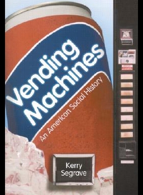 【预售】Vending Machines: An American Social History