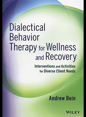 【预售】Dialectical Behavior Therapy for Wellness and Rec