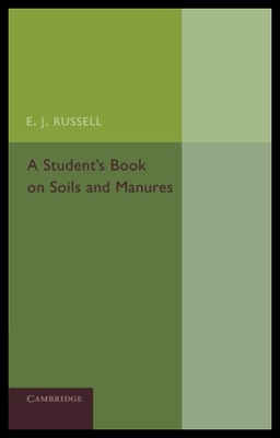 【预售】A Student's Book on Soils and Manures
