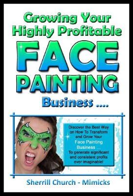 【预售】Growing Your Highly Profitable Face Painting Busi