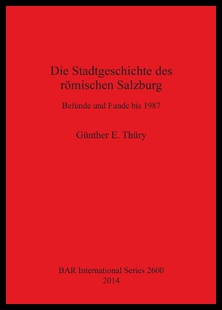 【预售】Die Stadtgeschichte Des Romischen Salzburg: Befun