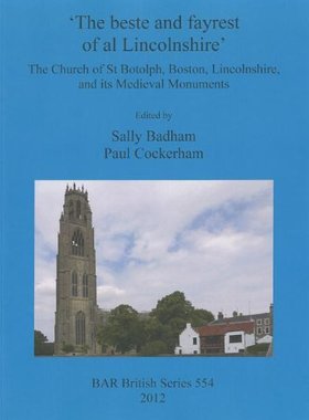 【预售】'The Beste and Fayrest of Al Lincolnshire' the Ch...