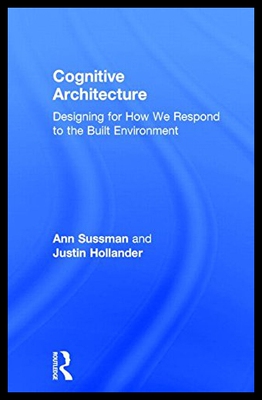 【预售】Cognitive Architecture: Designing for How We Resp