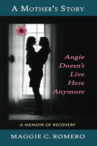 【预售】A Mother's Story: Angie Doesn't Live Here Anymore