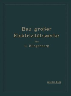 【预订】Bau Grosser Elektrizitatswerke: Zwei...