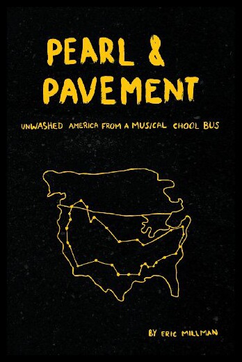 【预售】Pearl & Pavement: Unwashed America from a Musical