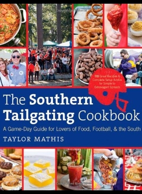 【预售】The Southern Tailgating Cookbook: A Game-Day Guid