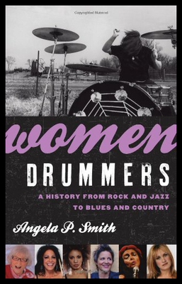 【预售】Women Drummers: A History from Rock and Jazz to B