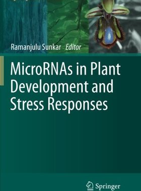 【预订】MicroRNAs in Plant Development and S...