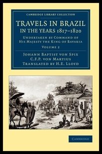 Brazil the 1817 Travels Years 预售