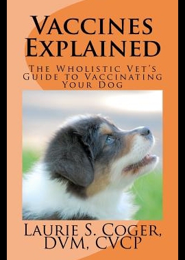 【预售】Vaccines Explained: The Wholistic Vet'