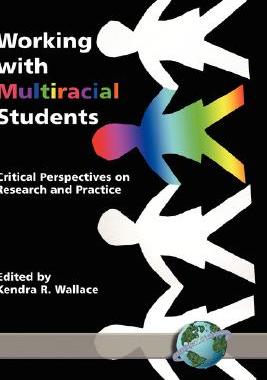 【预售】Working with Multiracial Students: Critical Pe...