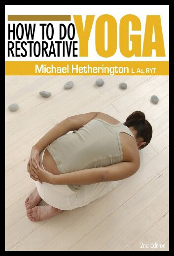 【预售】How to Do Restorative Yoga: For Home or in a Clas