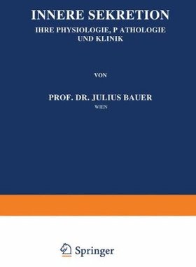 【预订】Innere Sekretion: Ihre Physiologie, ...