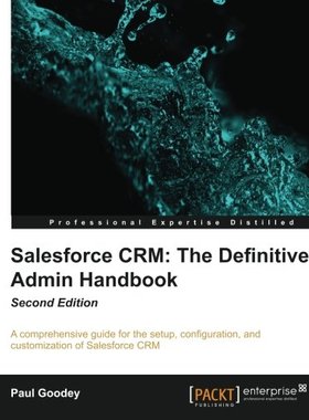 【预售】Salesforce Crm: The Definitive Admin Handbook ...