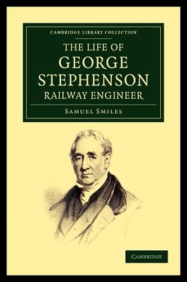 【预售】The Life of George Stephenson, Railway