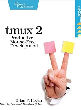 【预订】Tmux 2: Productive Mouse-Free Develo...
