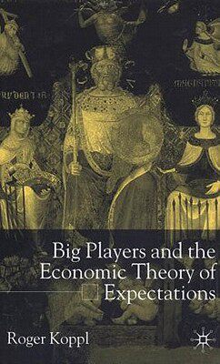 【预售】Big Players and the Economic Theory of Expectat