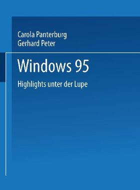 【预订】Windows 95: Highlights Unter Der Lupe