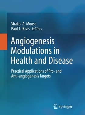 【预订】Angiogenesis Modulations in Health a...