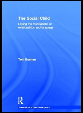 【预售】The Social Child: Laying the Foundations of Relat
