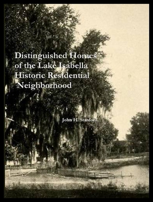 【预售】Distinguished Homes of the Lake Isabella Historic