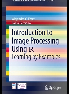【预售】Introduction to Image Processing Using R: Learnin