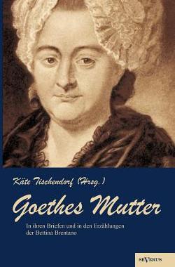 【预售】Goethes Mutter: Catharina Elisabeth ...