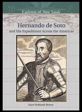 【预售】Hernando de Soto: And His Expeditions Across the