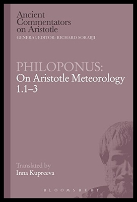 【预售】Philoponus: On Aristotle Meteorology 1.1-3