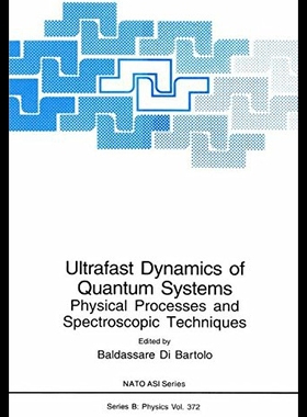 【预售】Ultrafast Dynamics of Quantum Systems: Physical P