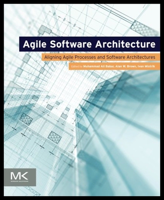 【预售】Agile Software Architecture: Aligning Agile Proce