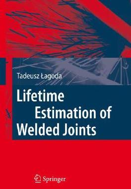 【预售】Lifetime Estimation of Welded Joints