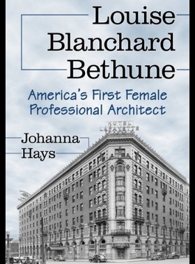【预售】Louise Blanchard Bethune: America's Fi