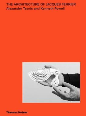 【预订】The Architecture of Jacques Ferrier...