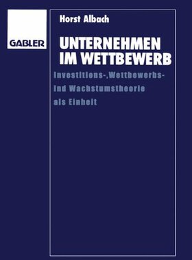 【预售】Unternehmen Im Wettbewerb: Investitions-, Wett...