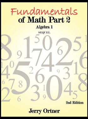 【预售】Fundamentals of Math Part 2 Algebra 1: 2nd Editio