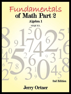 【预售】Fundamentals of Math Part 2 Algebra 1: 2nd Editio