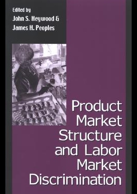 【预售】Product Market Structure and Labor Market Discrim